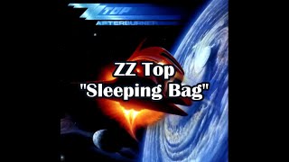 ZZ Top - "Sleeping Bag" HQ/With Onscreen Lyrics!