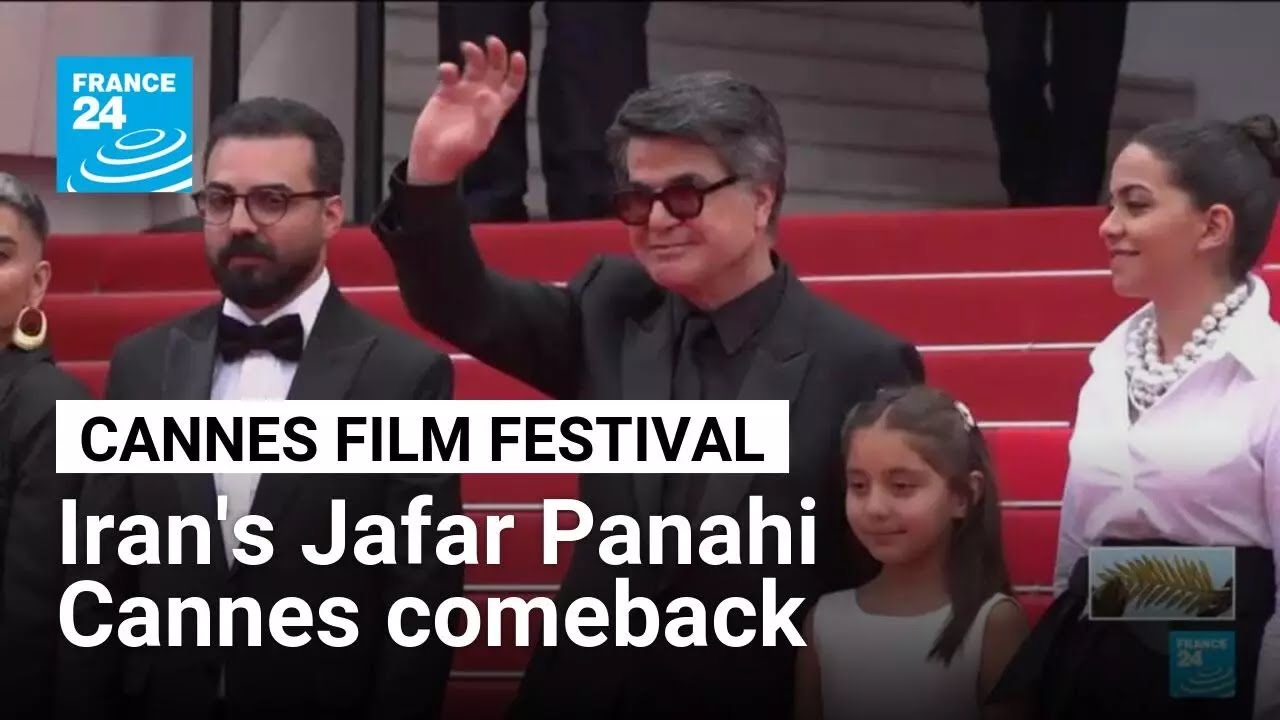 Iranian film director Jafar Panahi Cannes festival comeback • FRANCE 24 English