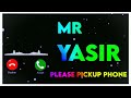 Mr yasir please pickup phone  name ki ringtones mp3