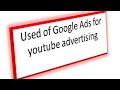 How to used Google ads for YouTube advertising..