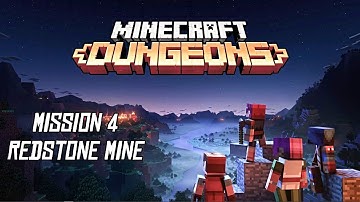 Minecraft Dungeons Walkthrough Mission 4 Redstone Mine  No Commentary