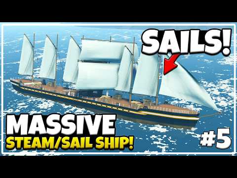 FITTING SAILS On The GIANT SHIP! - Massive 1800's Steam Sail Ship Build - Part 5