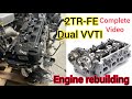 New 2TR 2.7L Dual VVTI Engine Rebuilding