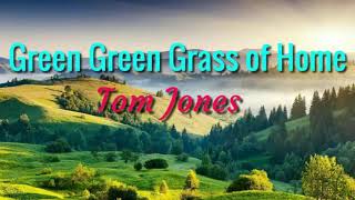 Green Green Grass of Home - Tom Jones lyrics