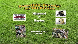 2011 Missouri @ Baylor One Hour