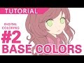 #2 - Base Colors 【Digital Coloring Tutorial】