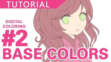 #2 - Base Colors 【Digital Coloring Tutorial】
