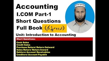 I.Com Part 1 Accounting Short Questions in Urdu Chapter 1(Part 4)|Class 11 Accounting Chapter 1
