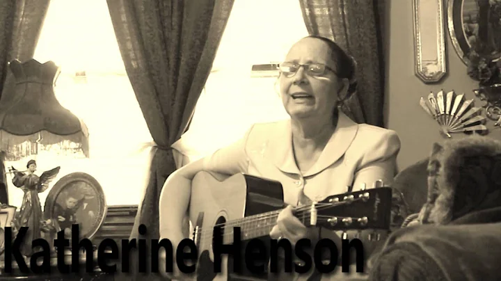 Katherine Henson Gospel Song