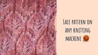 Красивый ажурный узор на любой вязальной машине ✨❣️🧶 Trending Lace Pattern on any knitting machine