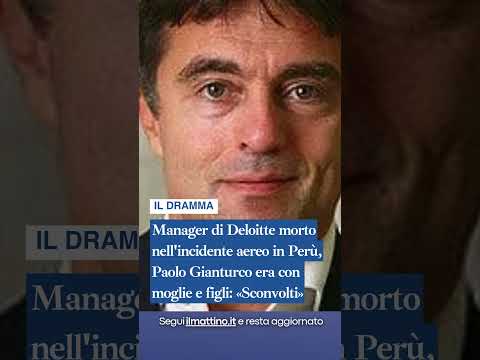 Video Manager di Deloitte morto nell'incidente aereo in Perù, era con moglie e figli: «Sconvolti»