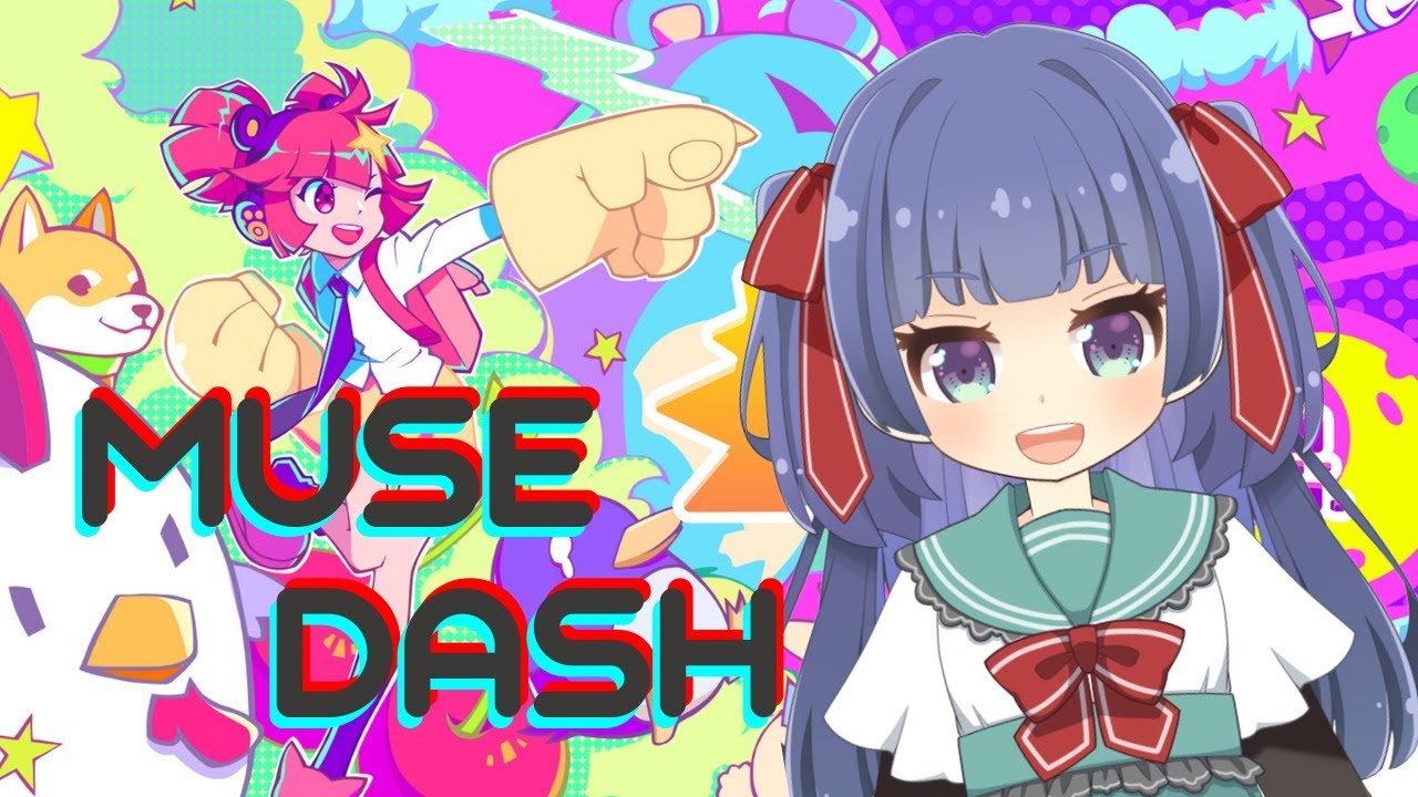 【Muse Dash】かわいい音ゲーはぜったい楽しい！【新人Vtuber】 YouTube