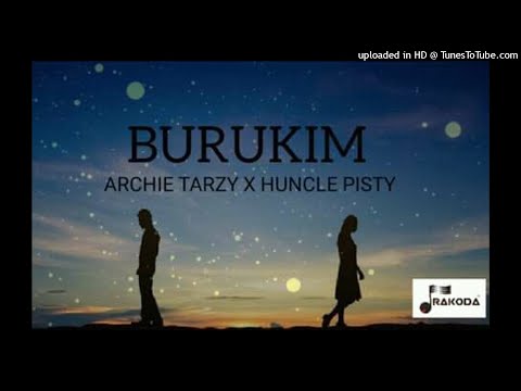 Burukim (2021)-Archie Tarzy X Huncle Pisty (Trakoda Digital Studio)