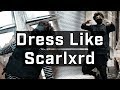 How To Dress Like SCARLXRD (Is It Techwear?)