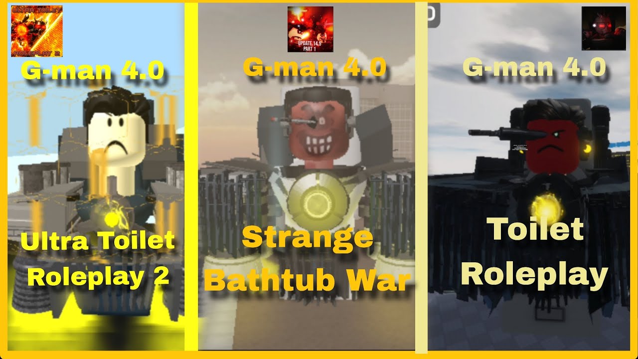 G-man 4.0 Strange Bathtub War VS G-man 4.0 Ultra Toilet Roleplay 2 VS G-man 4.0 Toilet Roleplay (RG)