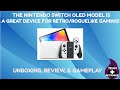 Review: The Nintendo Switch OLED is great for Retro/Roguelike Gaming!