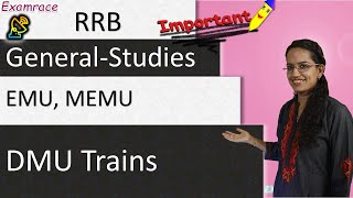 EMU, MEMU and DMU Trains (Important for RRB Exam)