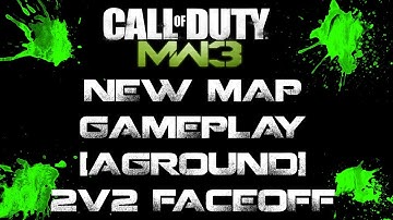 NEW MW3 MAP GAMEPLAY: [AGROUND] 2v2 Face Off DLC Kill Confirmed