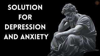 How to Overcome Depression and Anxiety - Marcus Aurelius Stoic Wisdom