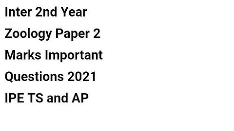 Inter 2nd Year Zoology Paper 2 Marks Important Questions 2021 IPE TS and AP