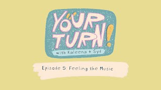 Episode 5: Feeling the Music