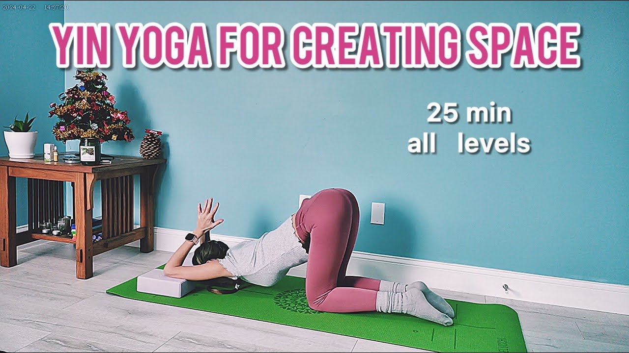 Yin yoga for creating space I 25 min I all levels yoga - YouTube