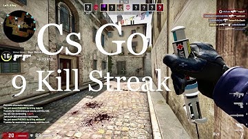 CS GO Deathmatch 9 Killstreak 2020