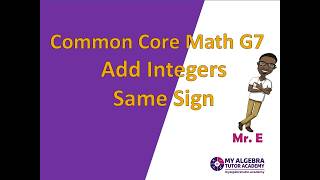 7th Grade Math: Adding Integers with the Same Sign (7.NS.A.1)