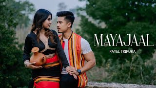 Mayajaal | মায়াজাল | Payel Tripura | Mithun Debbarma | Kokborok Song 2023