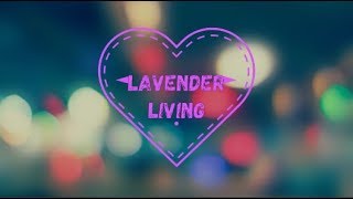 Lavender Living TRAILER