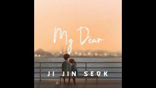 [SUB INDO] JI JIN SEOK MY DEAR SUB INDO