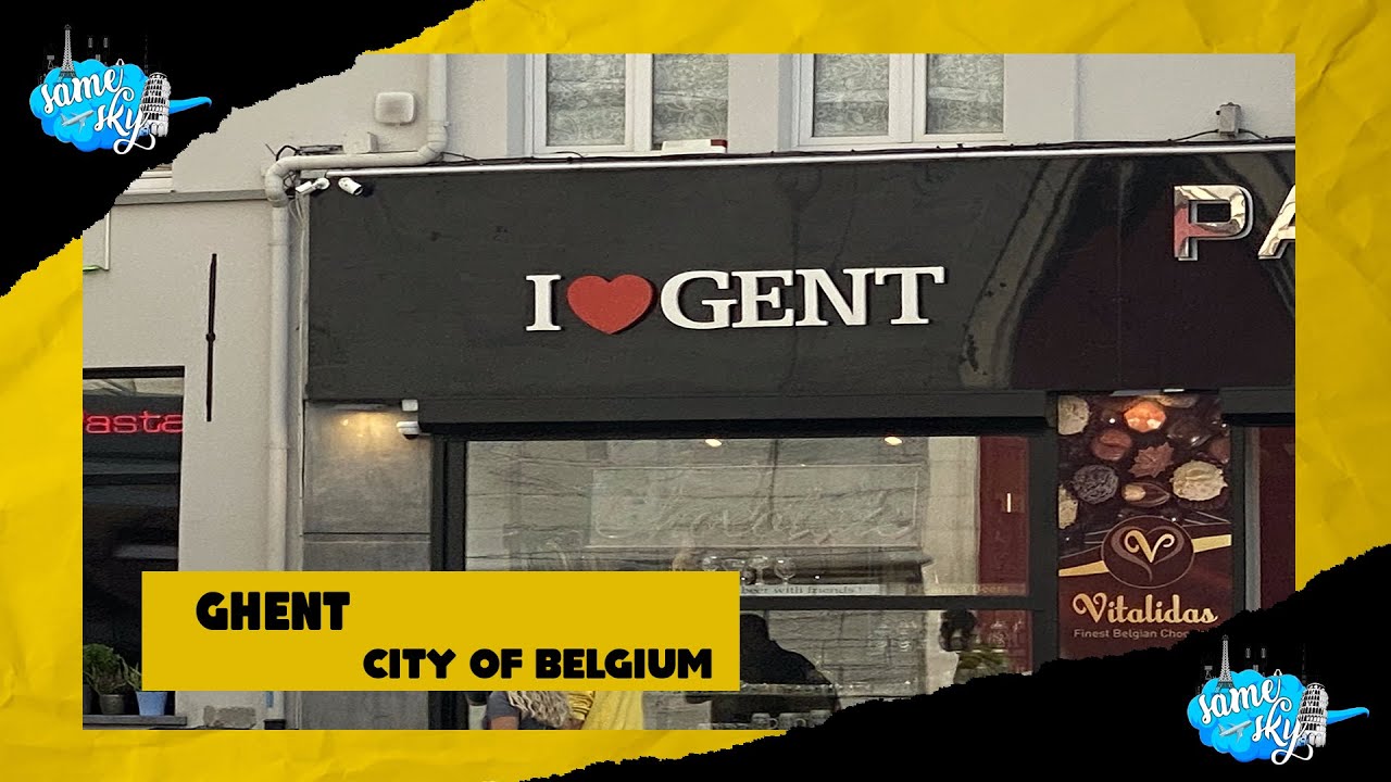 Let's Visit Gent: Twentieth Destination | Full