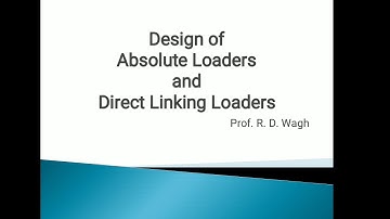 Design of absolute and Direct linking loaders