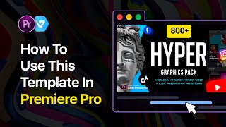 HYPER V1 - Graphics Pack | 800+ templates | How to use in Premiere Pro - Tutorial