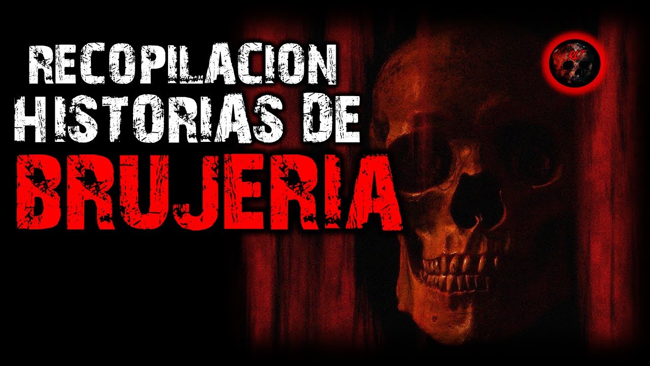 Relatos de brujería recopilacion | Relatos y Leyendas de Terror