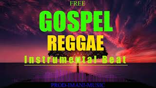 Free Gospel Reggae Instrumental Beat