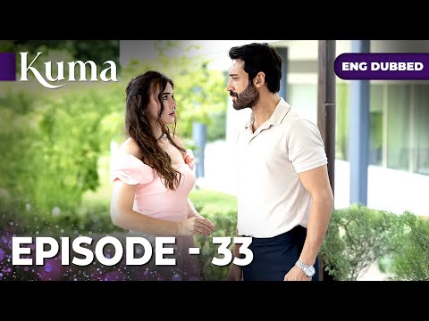 KUMA Full Episode 33 Turkish Series In English Dubbed Araftadizisi