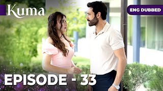 KUMA Full Episode 33 | Turkish series in English dubbed