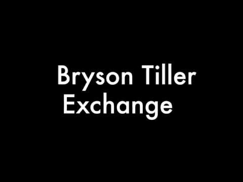 Bryson Tiller Exchange Lyrics