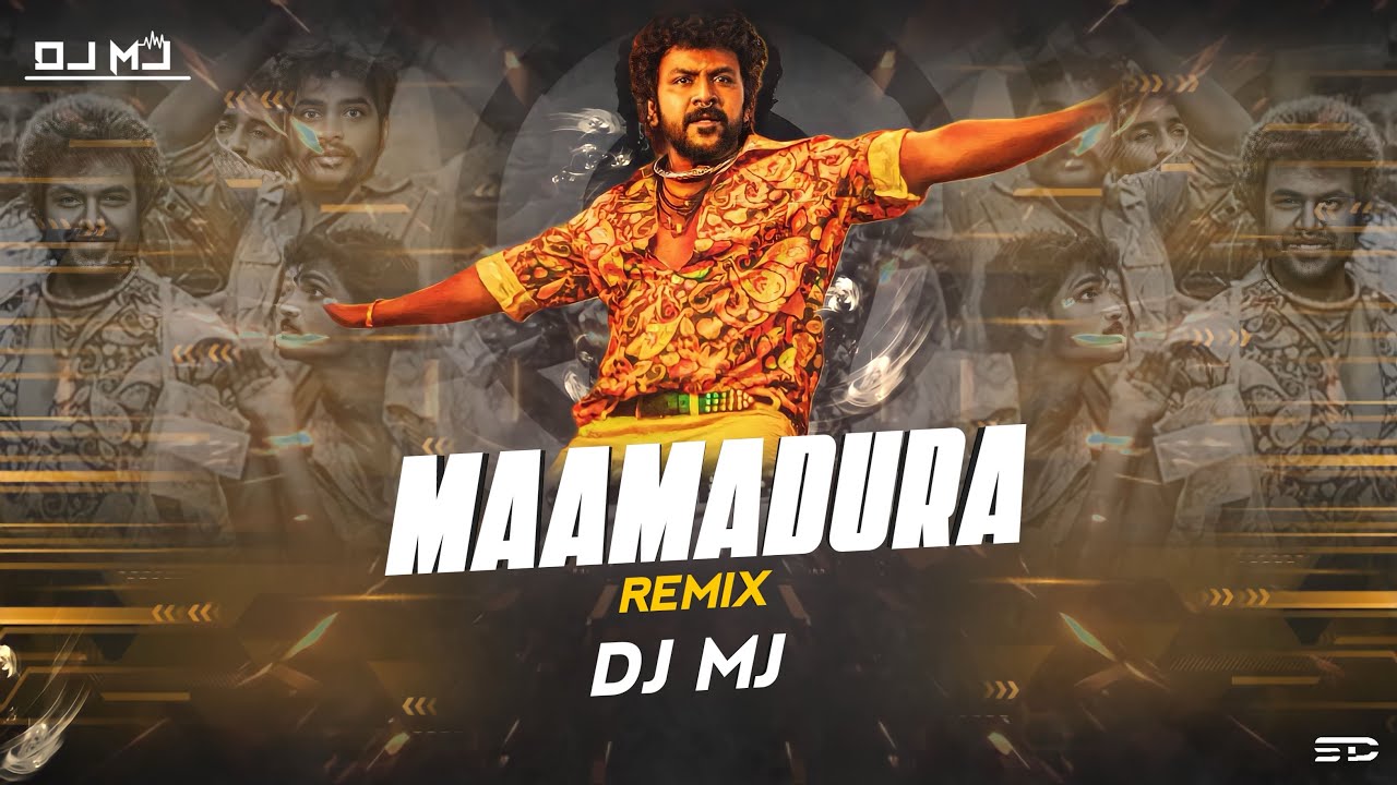 MAAMADURA  JIGARTHANDA DOUBLE X  REMIX  DJ MJ