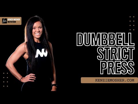 Dumbbell Strict Press | KenzieMosher.com