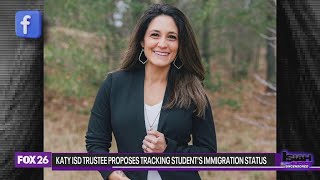 Katy ISD Trustee proposes tracking immigration status of students