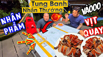buổi Tối cùng Thánh Xàm Chơi Tung Banh Nhân Phẩm Nhịn Thèm Món Vịt Quay Thèm Chảy Nước Miếng