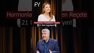 HORMONLARI DENGELEYEN RUTİNLER #hormonlaryalansöylemez @FerdaYildirim