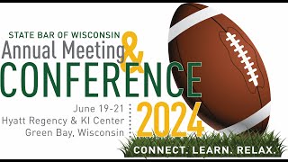 Connect, Learn, and Relax: Annual Meeting & Conference is June 19-21, in Green Bay by State Bar of Wisconsin 33 views 2 months ago 56 seconds