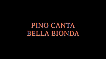 PINO CANTA BELLA BIONDA (cover Francesco D'Aleo Ft. Daniele De Martino)