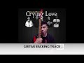 CRYING LOVE by BrokenString | Guitar Backing Track