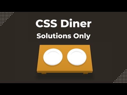 CSS Diner - Full Game & Answers