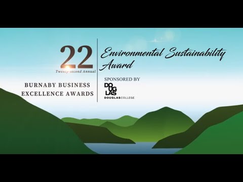 Environmental Sustainability Award - 22nd Annual Burnaby Business Excellence Awards