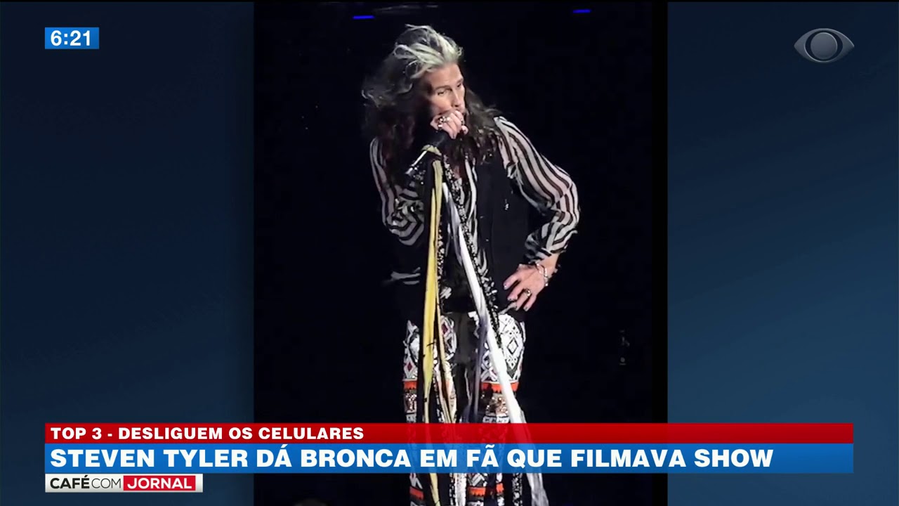 Steven Tyler dá bronca em fã que filmava show cafe com jornal acabou